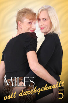 MILFs – voll durchgeknallt 5