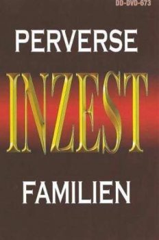 Inzest Perverse Familien